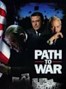 Path to War – Entscheidung im Weißen Haus