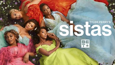 How to watch BET’s ‘Sistas’ season 7 and stream online for free