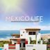 Mexico Life