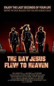 The Day Jesus Flew to Heaven | Thriller