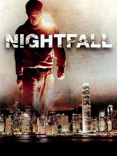 Nightfall (2012) - Rotten Tomatoes