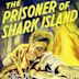 The Prisoner of Shark Island