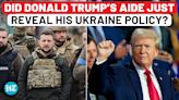 Trump To Dump Ukraine If He Wins U.S. Elections? Aide Makes This Bombshell Revelation | Russia War