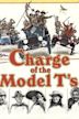 Charge of the Model Ts