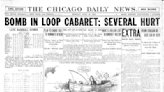 Chicago Daily News 100 years ago: Loop cabaret Moulin Rouge bombed, multiple injuries