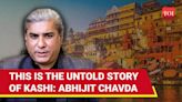 ‘Kashi & Not Damascus’ Indian Historian Abhijit Chavda Hails ‘Glory Of Varanasi | Watch - Times of India Videos