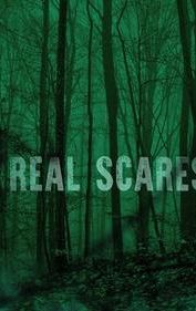 Real Scares