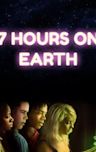 7 Hours on Earth