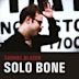 Solo Bone