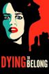 Dying to Belong