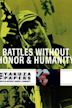 Battles Without Honor and Humanity: Police Tactics