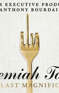 Jeremiah Tower: The Last Magnificent