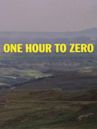 One Hour to Zero