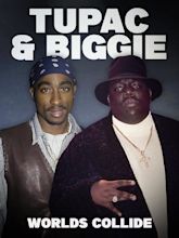 Tupac & Biggie: Worlds Collide (2023) - IMDb