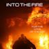 Into the Fire | Action, Drama, Mystery