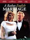 A Rather English Marriage