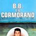 B.B. e il cormorano