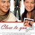 Close to You (2006 film)