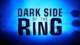 Dark Side Of The Ring Season 4 Episode Order Revealed