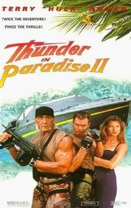 Thunder in Paradise II