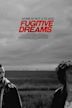 Fugitive Dreams