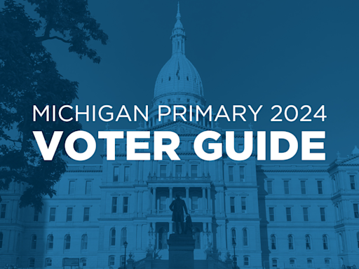Michigan Primary 2024 Voter Guide: 11th Congressional District - WDET 101.9 FM