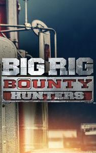 Big Rig Bounty Hunters