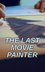 The Last Movie Painter