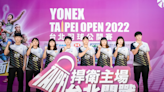 2022年台北羽球公開賽登場 戴資穎、周天成領軍開戰