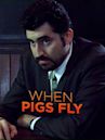 When Pigs Fly (film)