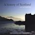 History Of Scotland: Music from the BBC Series