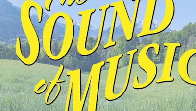 THE SOUND OF MUSIC Comes to 5-Star Theatricals in July