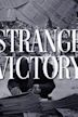 Strange Victory