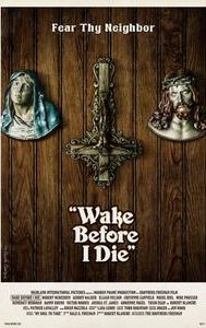 Wake Before I Die