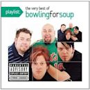 Playlist: The Very Best of Bowling for Soup