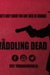 The Waddling Dead