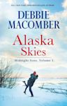 Alaska Skies: Brides for Brothers / The Marriage Risk / Daddy's Little Helper (Midnight Sons, Volume #1)