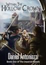 Within the Hollow Crown (The Imperial Metals, #1)