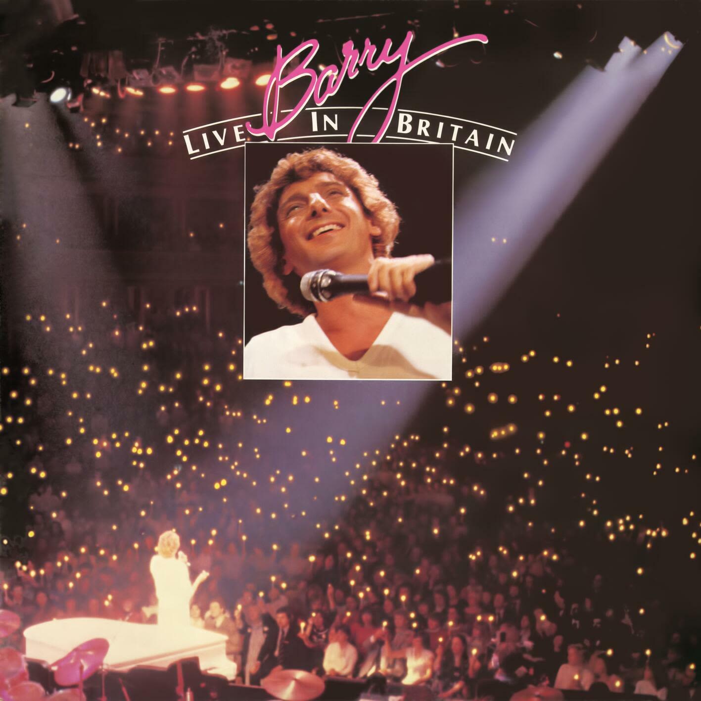 Barry Manilow - Barry Live In Britain | iHeart