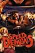 Speed Demons