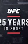 UFC 25 Years in Short