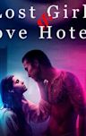 Lost Girls & Love Hotels