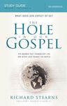 The Hole in Our Gospel Study Guide: What does God expect of us? The answer that changed my life and might just change the world.