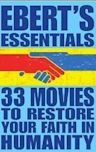 33 Movies to Restore Your Faith in Humanity: Ebert's Essentials