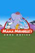 Mama Mirabelle's Home Movies