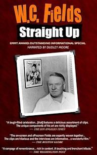 W.C. Fields: Straight Up