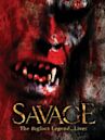 Savage: The Bigfoot Legend…Lives