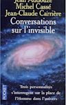 Conversations sur l'invisible