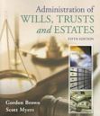 Administration of Wills, Trusts, and Estates