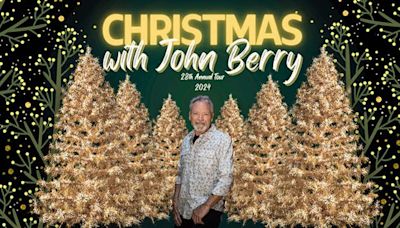 28th Annual 'Christmas With John Berry' Tour Announced